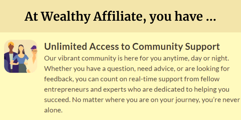 Unlimited Community Support at Wealthy Affiliate